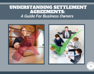 Understanding Settlement Agreements: A Guide for Business Owners