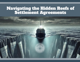 Navigating the Hidden Reefs of Settlement Agreements