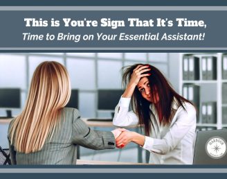 Is It Time for an Assistant? 4 Key Signs You Shouldn’t Ignore