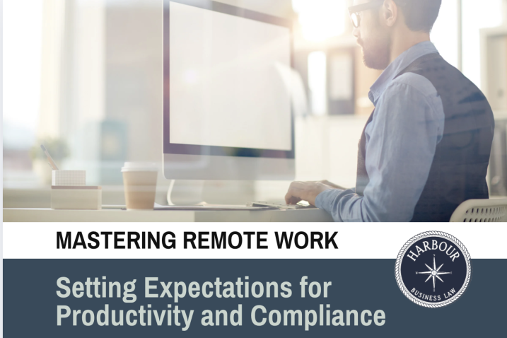 Mastering Remote Work: Setting Expectations for Productivity & Compliance